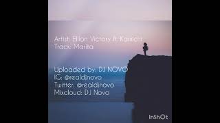 Elion Victory - Marita (Feat. Kamichi)
