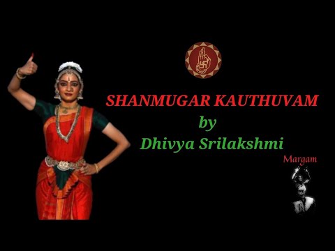 Shanmugar Kauthuvam | Dhivya Srilakshmi | Indian Fine Arts | Sri Mudhraalaya | Lakshmi Ramaswamy