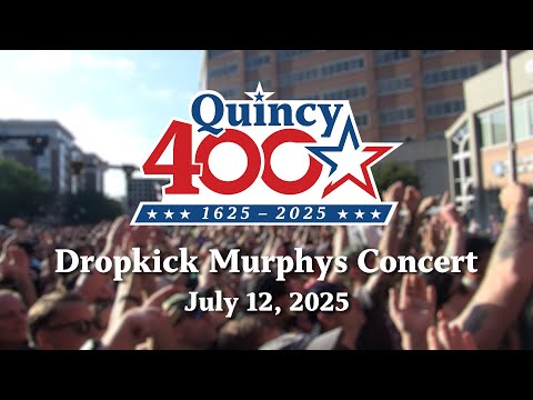 Quincy 400: Dropkick Murphys Concert (7/12/2025)