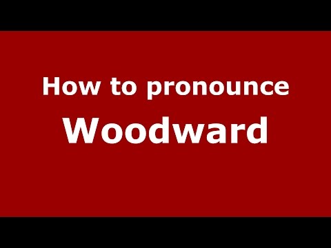 How to pronounce Woodward