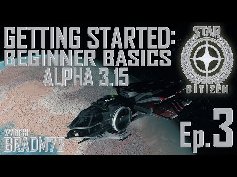 STAR CITIZEN - Alpha 3.15 Beginner Basics Ep.3 - Getting started with Bounty Hunting Basics!!