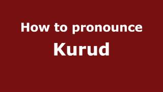 How to pronounce Kurud