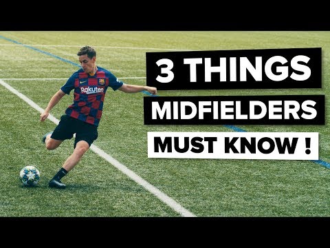 3 things EVERY MIDFIELDER needs to know | Improve your game