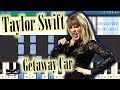 Taylor Swift - Getaway Car [Piano Tutorial | Sheets | MIDI] Synthesia
