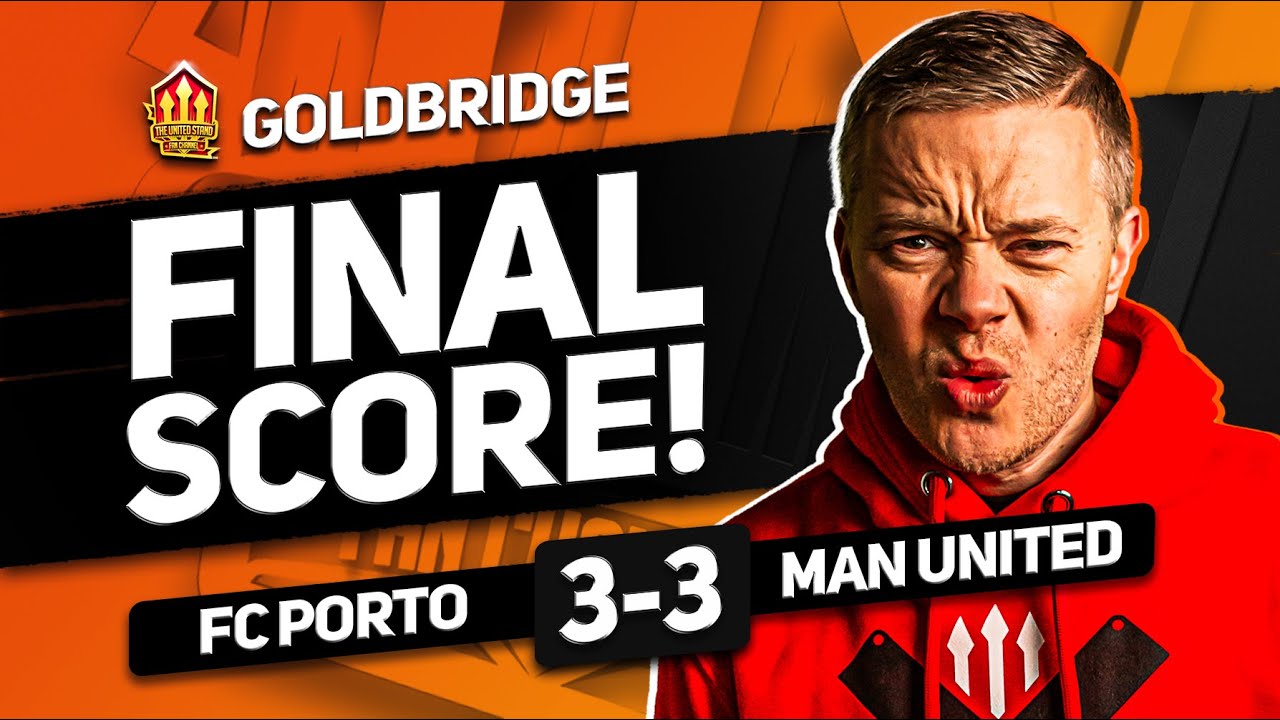 MAGUIRE SAVES TEN HAG! FC PORTO 3-3 MANCHESTER UNITED GOLDBRIDGE MATCH REACTION