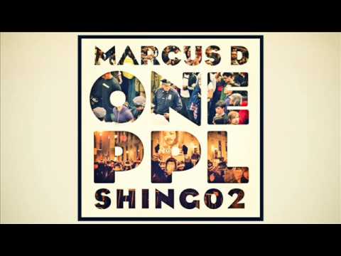 Marcus D - One People ft.Shing02