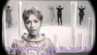 LILKA ROČÁKOVÁ - Bylo léto, horké léto (1967) LILKA ROČÁKOVÁ - Bylo léto, horké léto (1967)