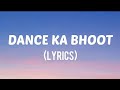 Dance Ka Bhoot (Lyrics) - Arijit Singh | Brahmastra | Ranbir Kapoor | Alia Bhatt | Pritam | Amitabh