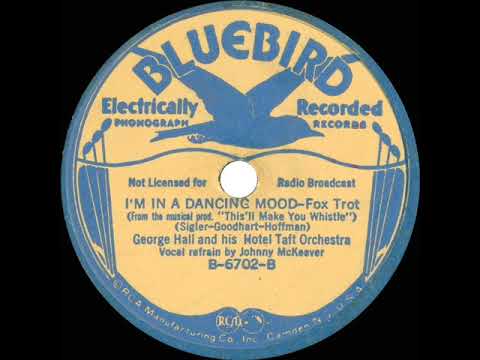 1936 George Hall - I’m In A Dancing Mood (Johnny McKeever, vocal)