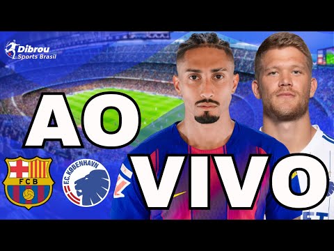 BARCELONA X COPENHAGUE AO VIVO CHAMPIONS LEAGUE DIRETO DO ESTÁDIO SPOTIFY CAMP NOU