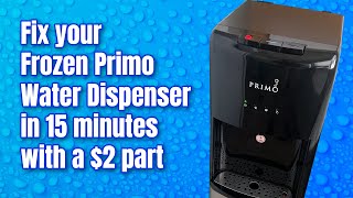 Fix your Frozen Primo Water Dispenser in 15 Minutes with a $2 part
