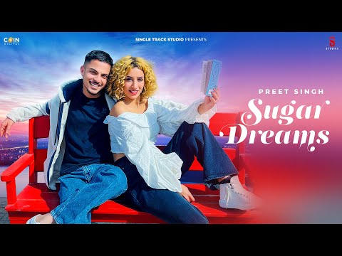 Sugar Dreams Preet Singh & Priya — watch video