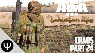 ARMA 3: Takistan Life Mod — Chaos — Part 24 — Salty Suicide!
