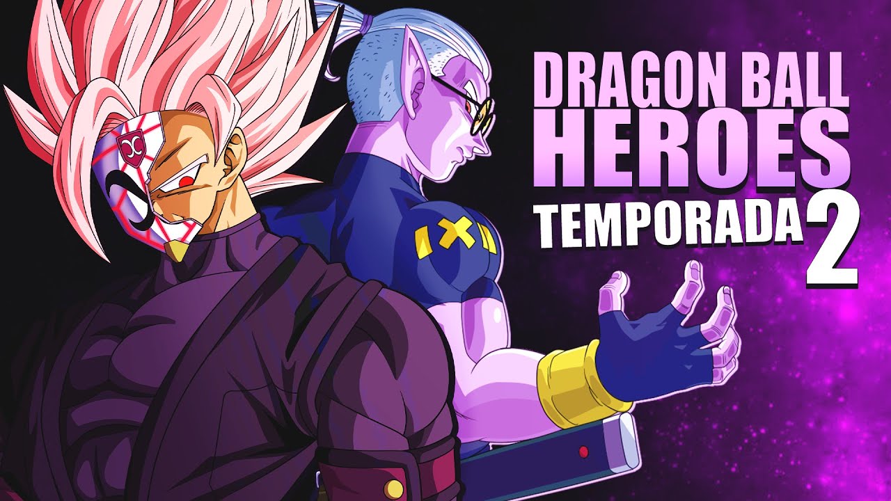 DRAGON BALL HEROES: EL RESUMEN EN 10 MINUTOS | TEMPORADA 2