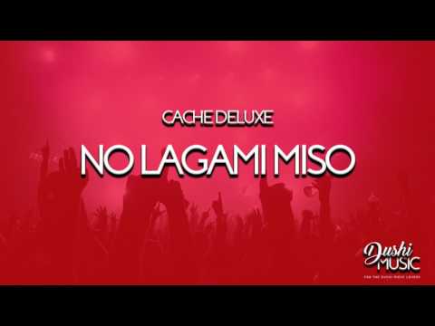 Cache deluxe: NO LAGA MI MISO