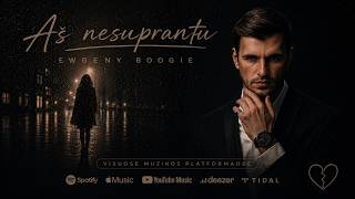 Ewgeny Boogie - Aš nesuprantu (Lyric video, 2026)