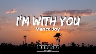 Vance Joy - I&#39;m with you (Lyrics)