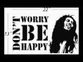 DONT WORRY BE HAPPY INSTRUMENTAL 2013 ...