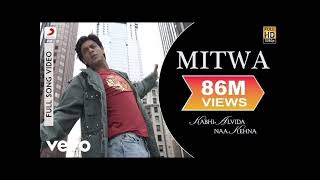 Mitwa Full Video - [ KANK ] Shahrukh Khan, Rani Mukherjee Shafqat Amanat Ali | Shankar Mahadevan