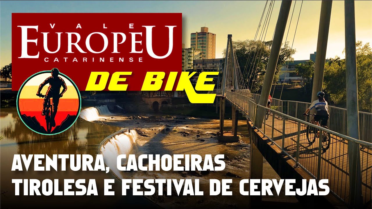 VALE EUROPEU de BIKE em 5 Dias - Tirolesa, Cachoeiras e Festival de Cervejas