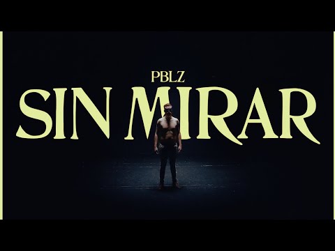 PBLZ - SIN MIRAR