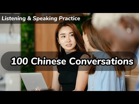 100 Chinese Conversations in Real Life - Learn Mandarin Chinese Listening & Speaking