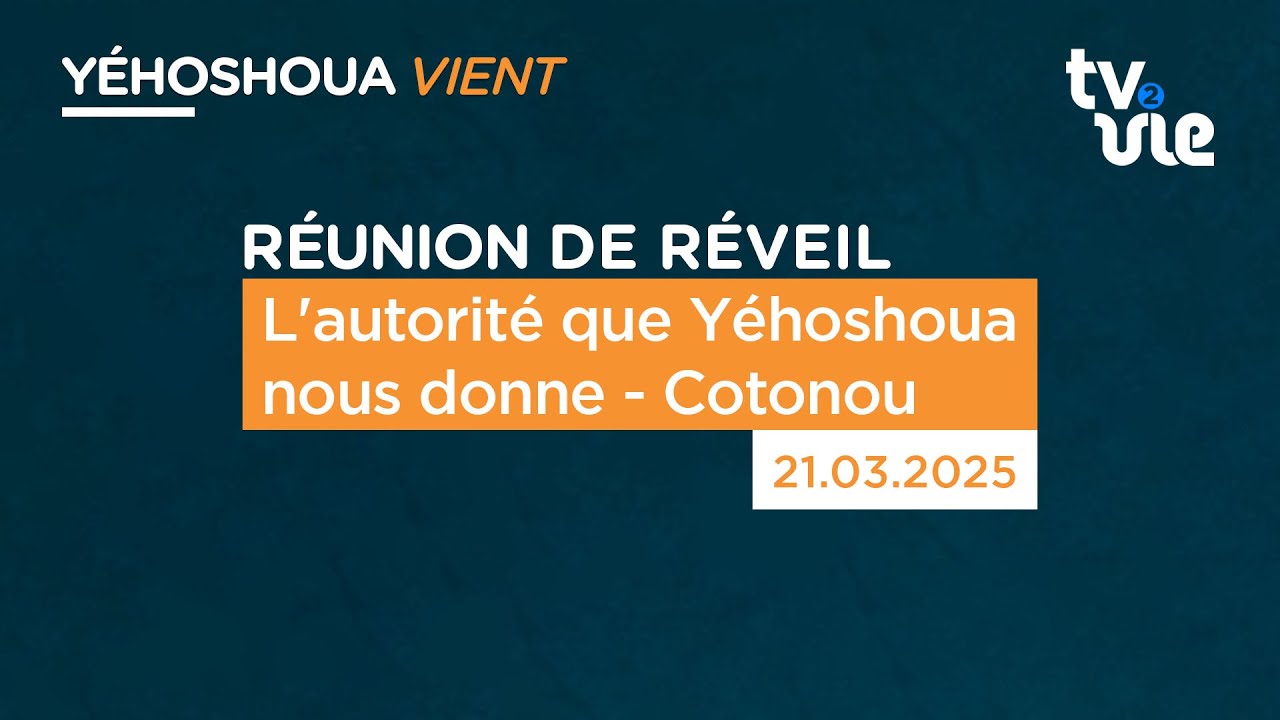 Thumbnail of video: L'autorité que Yéhoshoua nous donne - Cotonou