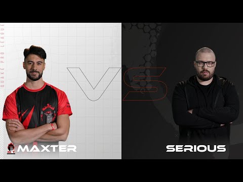 Maxter vs serious - Quake Pro League - Week 5