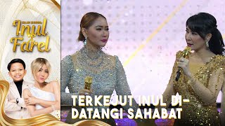 Download lagu Terkejut! Inul Daratista Kedatangan Sahabat Lamanya | KILAU KONSER INUL X FAREL mp3