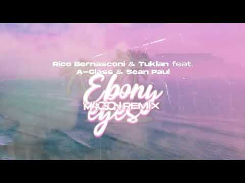 Rico Bernasconi & Tuklan feat. A-Class & Sean Paul - Ebony Eyes ( M4CSON REMIX )
