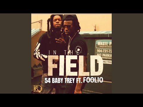 In The Field (feat. Foolio)