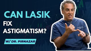 Can LASIK Fix Astigmatism?