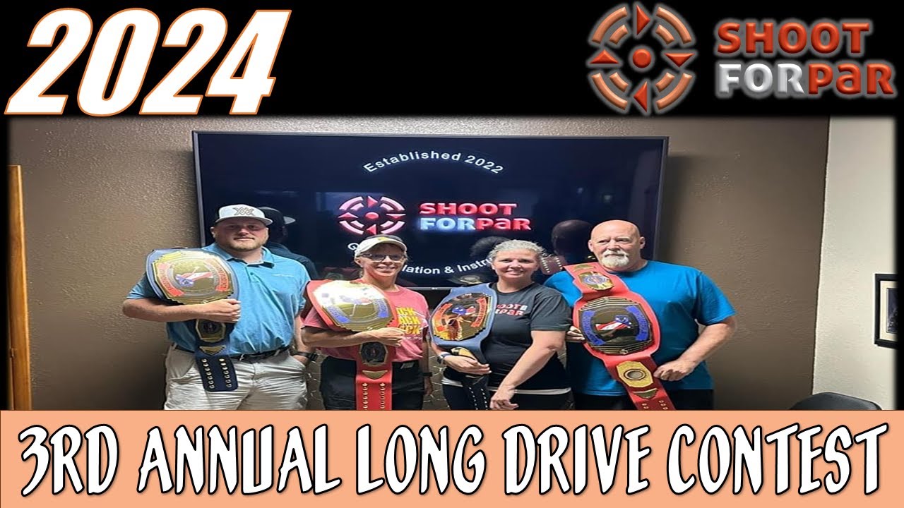 2024 Shoot For Par Long Drive Competition