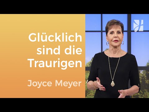 Bergpredigt: Finde Trost bei Gott  – Joyce Meyer – Seelischen Schmerz heilen
