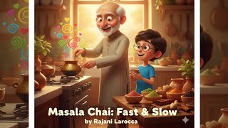 Masala Chai Fast and Slow | Moral Story for Kids | Learn Patience with Thatha and Aarav #story