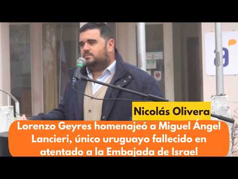 Lorenzo Geyres homenajeó a Miguel Ángel Lancieri, único uruguayo fallecido en atentado...