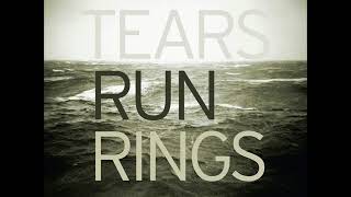 Tears Run Rings - Happiness 4