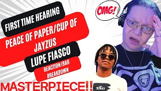 FIRST TIME HEARING PEACE OF PAPER/CUP OF JAYZUS BY LUPE FIASCO! OMG! (REACTION/BAR BREAKDOWN)