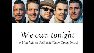New Kids on the Block - We own tonight (Color Coded lyrics)