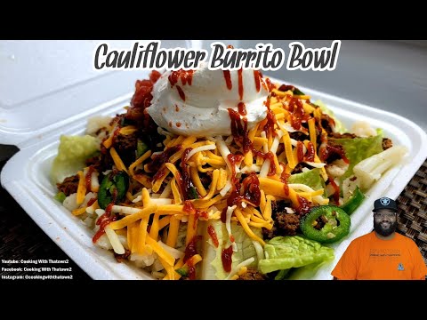 Cauliflower Burrito Bowl | Keto | Low Carb | Cooking With Thatown2
