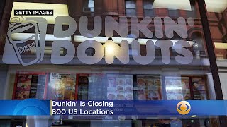 Dunkin' Is Closing 800 US Locations