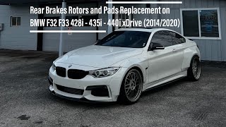 Rear Brakes Rotors and Pads Replacement on BMW F32 F33 428i - 435i - 440i xDrive (2014/2020)