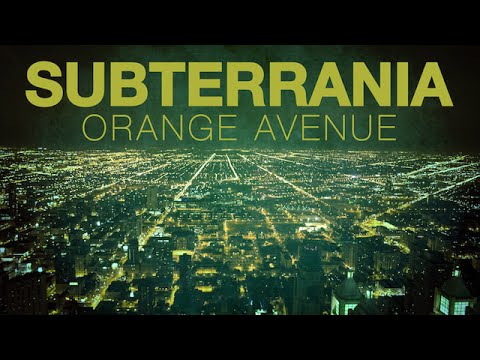 Orange Avenue - 'Subterrania' OFFICIAL LYRIC VIDEO