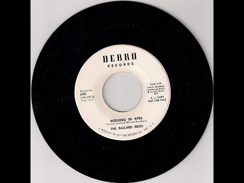 The Ballard Bros. - Wedding In April [Debro Records] '1963 Doo Wop Ballad Video