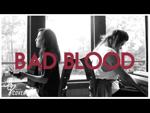 Taylor Swift by Bad Blood | Alex G & Laura Evelyn Cai Cover