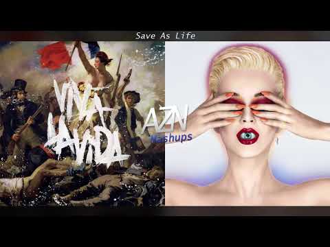 Save As Life - Coldplay vs. Katy Perry (Mashup)