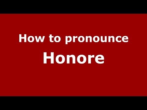 How to pronounce Honore