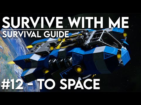Survive with me #12 - Getting to space (Space Engineers)