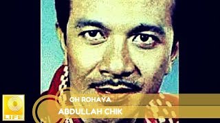 Download lagu Abdullah Chik - Oh Rohaya mp3