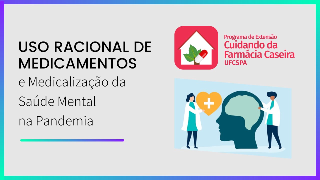 Uso racional de medicamentos e medicalização da saúde mental na pandemia